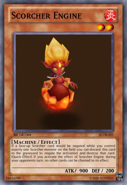 303466558_YGOScorchedEngine.jpg.596d728bd4ee6dac0b88018184854696.jpg