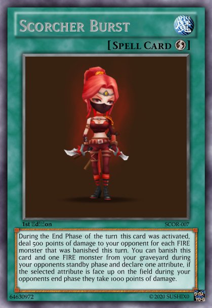 840860528_YGOScorchedBurst.jpg.f7126be42f290c7ca52972b57ab52966.jpg
