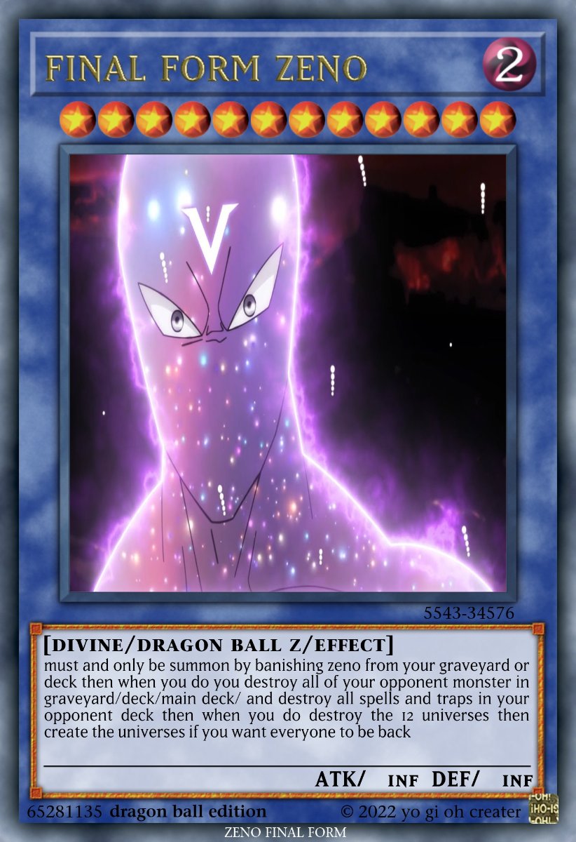 final form zeno - Casual Cards - Yugioh Card Maker Forum