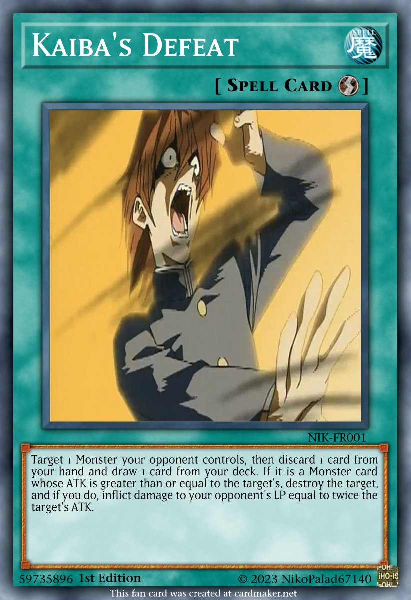 Kaiba's Defeat as a card - Casual Cards - Yugioh Card Maker Forum
