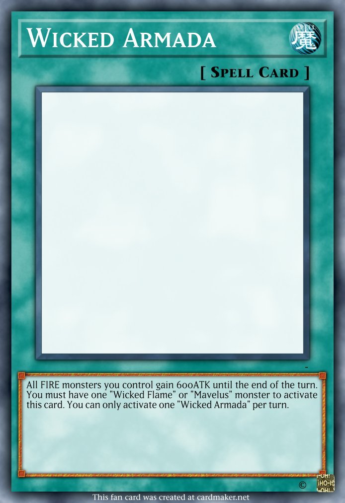Return of the Wicked Flame (I turned old cards into a new archetype and I don't think it turned out to be a disaster) - Casual Cards - Yugioh Card Maker Forum Return of the Wicked Flame (I turned old cards into a new archetype and I don't think it turned out to be a disaster) - Casual Cards - Yugioh Card Maker Forum