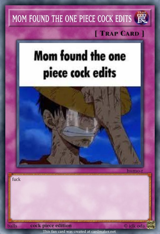 mom found the one piece cock edits.jpeg