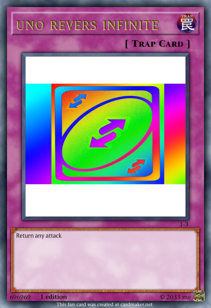 Infinite Uno Reverse Card 